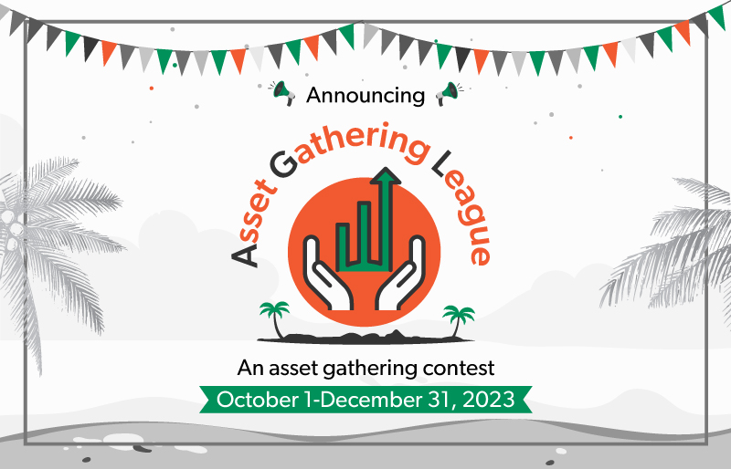 Announcing
An Asset Gathering Contest October 1- December 31, 2023