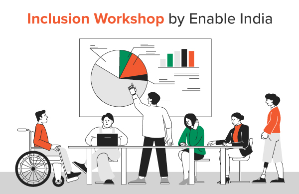 Inclusion Workshop by Enable India