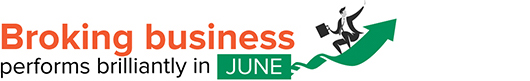 Broking business performs brilliantly in June