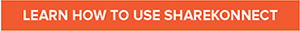 LEARN HOW TO USE SHAREKONNECT 