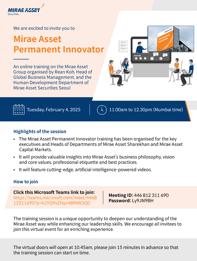 You are invited 
Mirae Asset Permanent Innovator An online training on the Mirae Asset Group organised by the Human Development department of MAS Seoul for the leaders of MASK and MACM