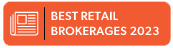 BEST RETAIL BROKERAGES 2023