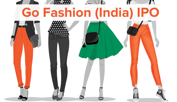 Go Fashion (India) Limited  IPO