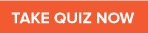 TAKE QUIZ NOW