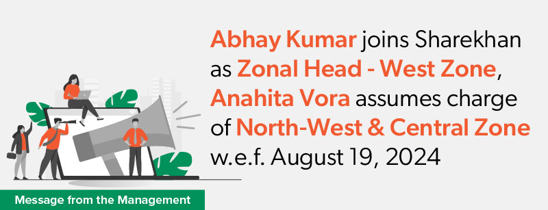 Abhay Kumar joins Sharekhan as Zonal Head - West Zone, Anahita Vora assumes charge of North-West & Central Zone w.e.f. August 19, 2024